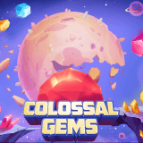 Colossal Gems™